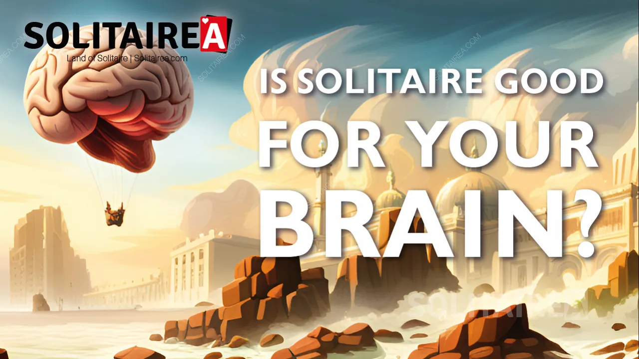 ソリティアゲームをプレイするときの脳の健康 - ソリティアを定期的にプレイして記憶力を向上させよう